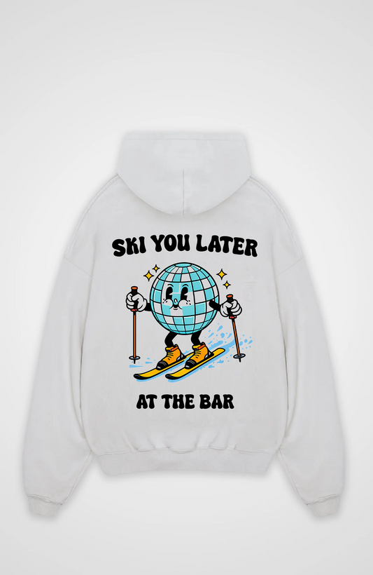 Ski you Later Oversized Hoodie