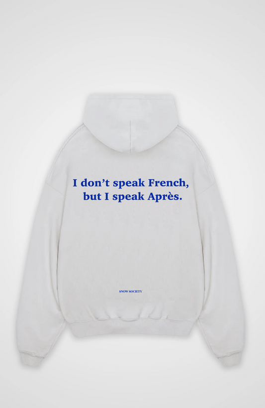 I speak Après Oversized Hoodie