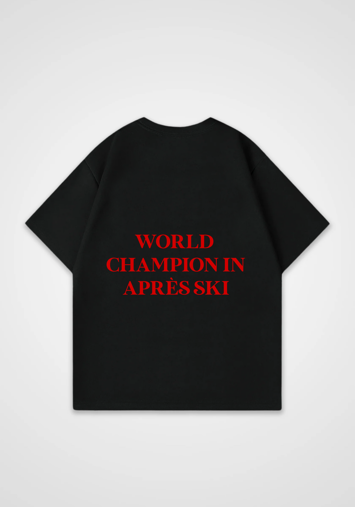 World Champion in Apres Ski Oversized Shirt - Black Back (Designed)