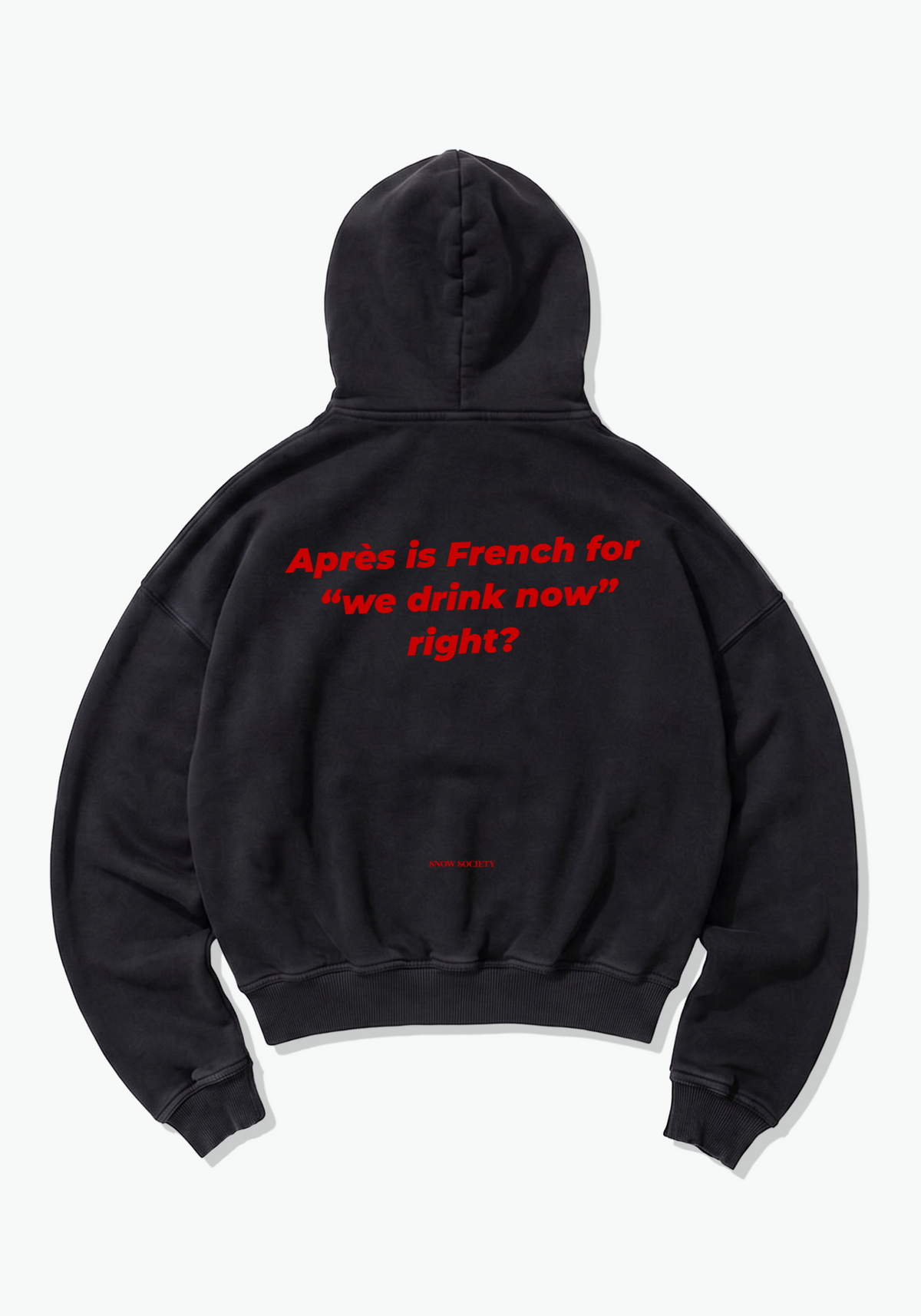 Apres Is French For Oversized Hoodie - Black Back (Designed)