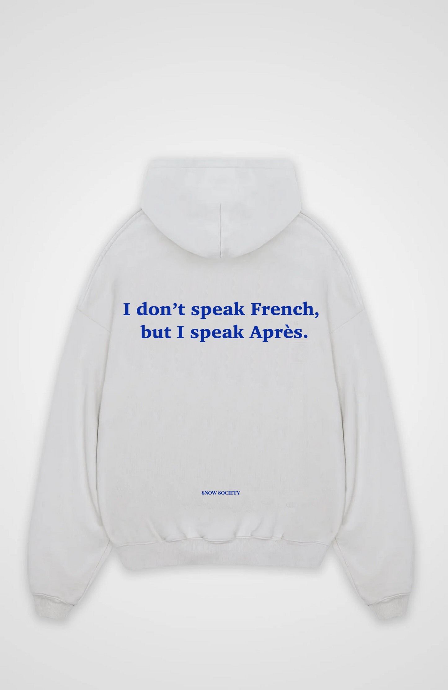 I speak Après Oversized Hoodie