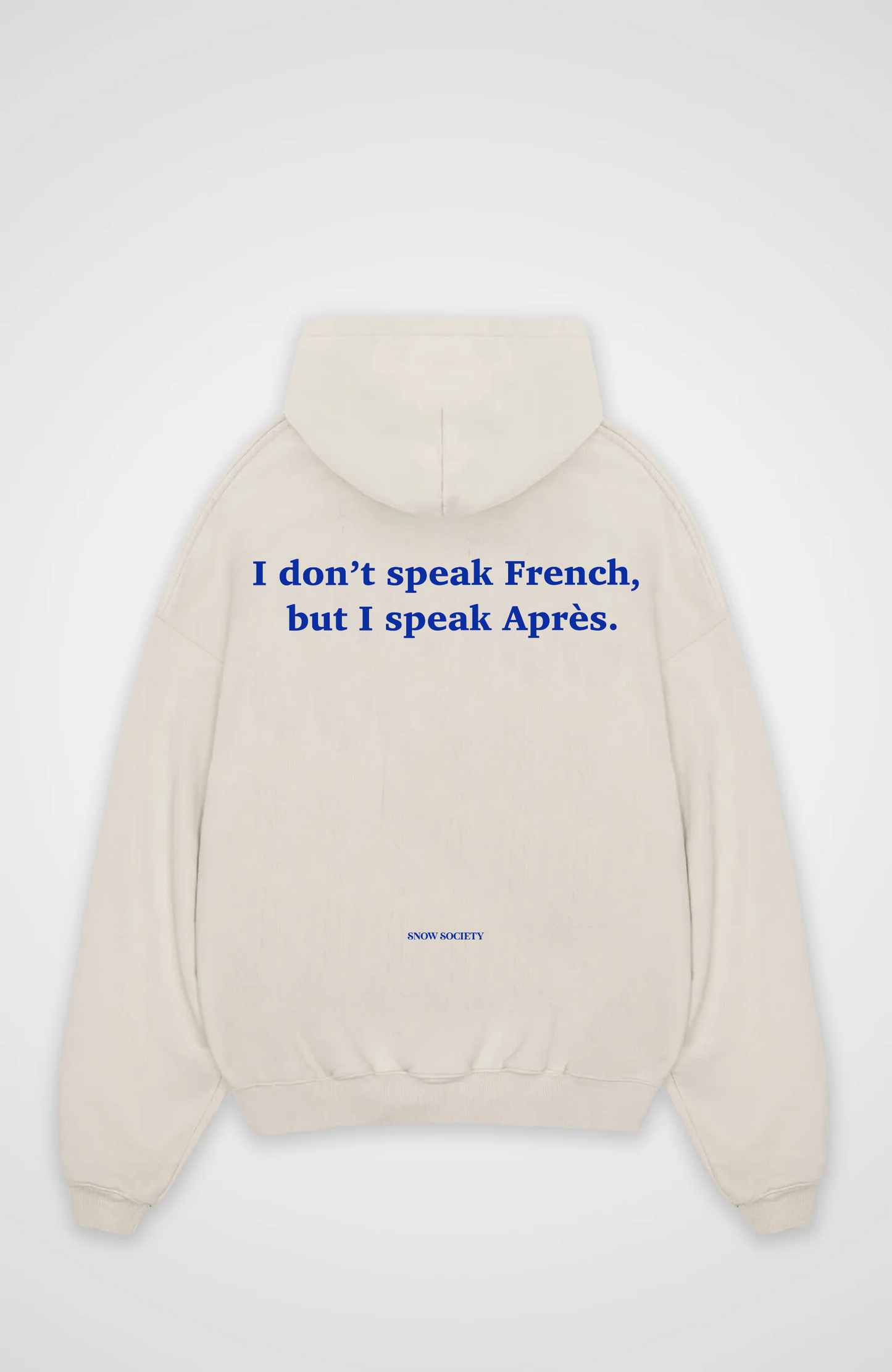 I speak Après Oversized Hoodie
