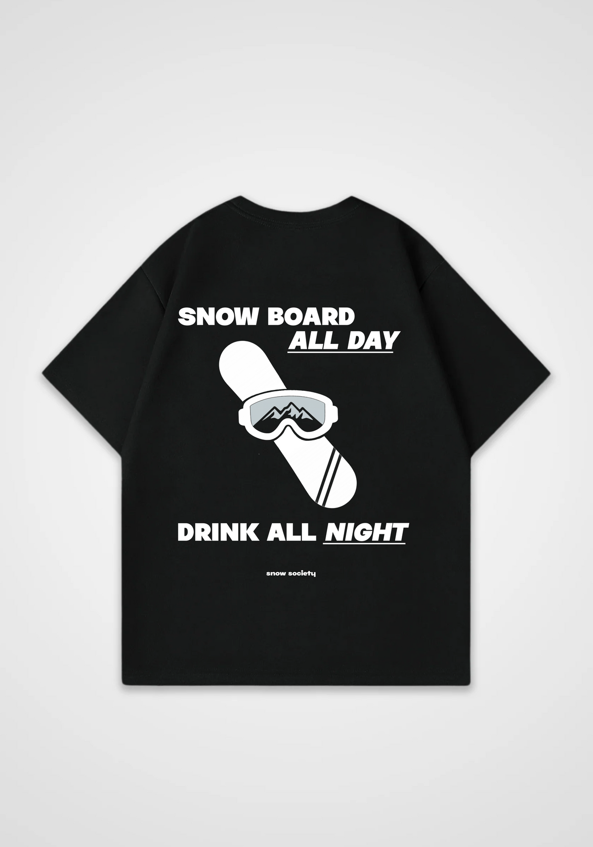 Snowboard All Day Oversized Shirt - Black Back (Designed)