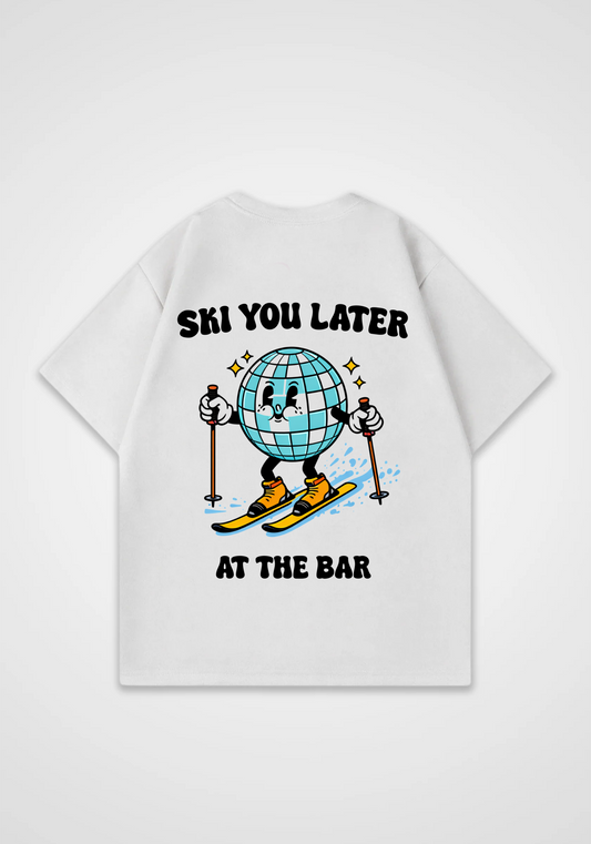 Ski You Later Oversized Shirt - White Back (Designed)