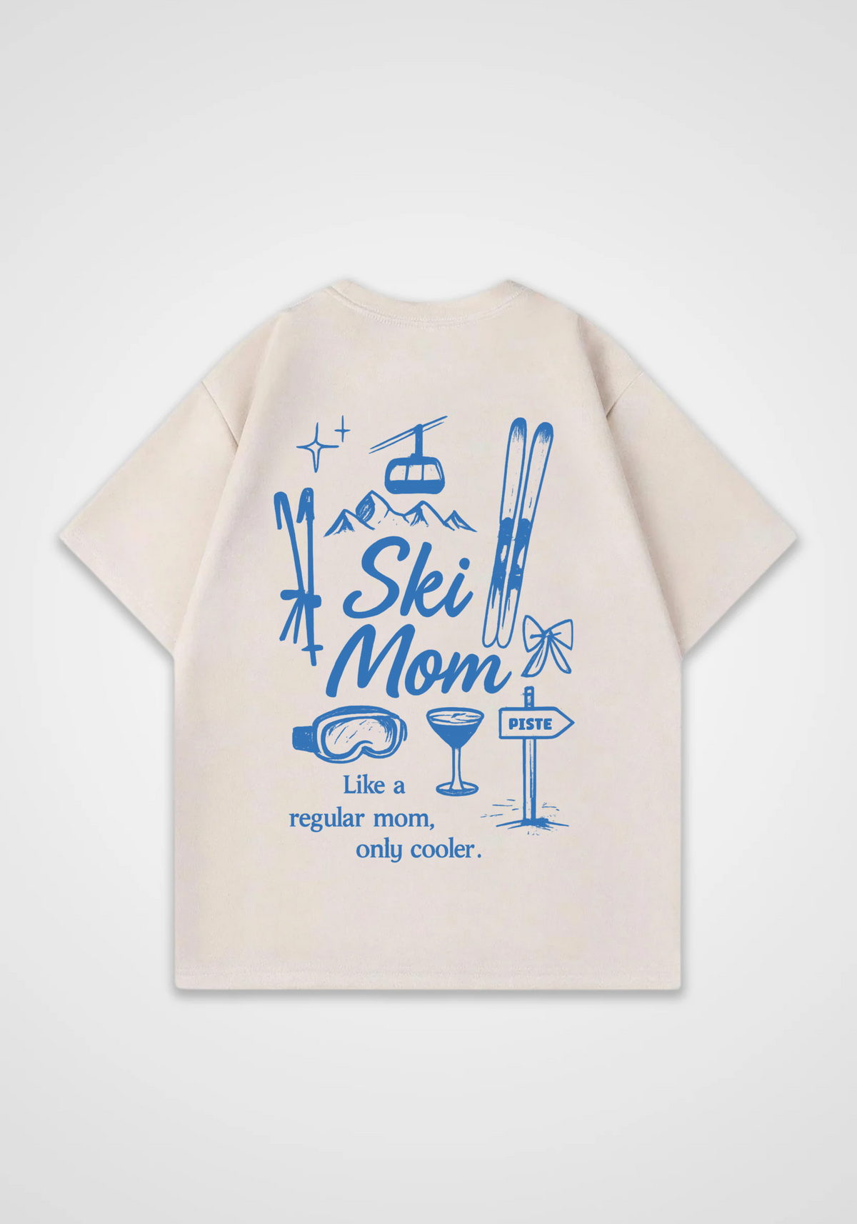 Ski Mom Oversized Shirt - Beige Back (Designed)