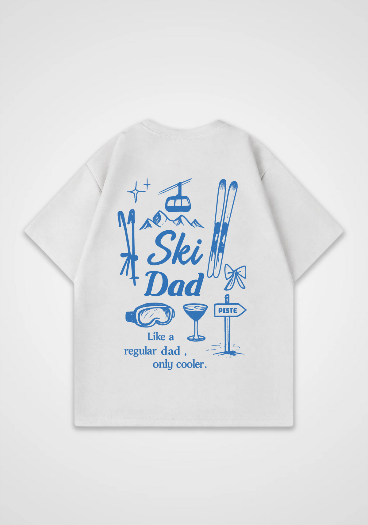 Ski Dad Oversized Shirt - White Back (Designed)