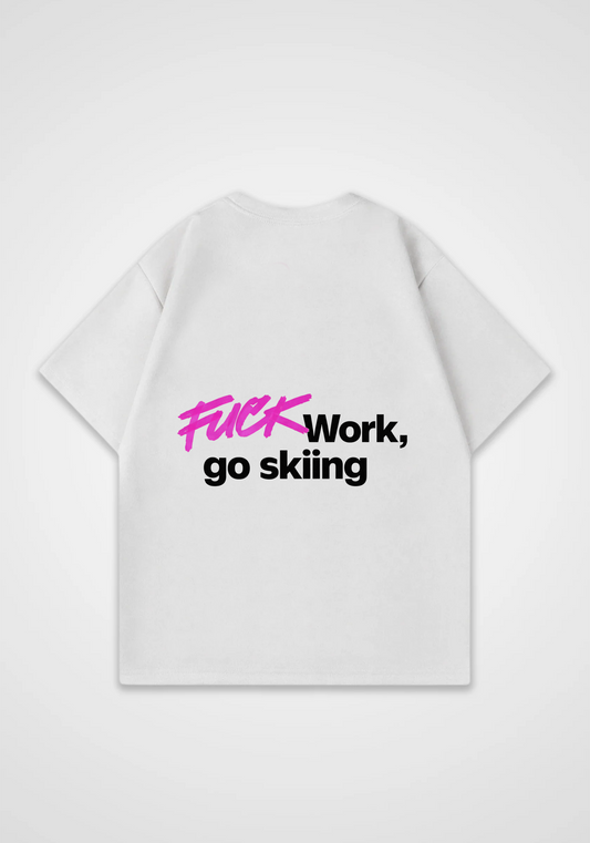 Fuck Work Oversized Shirt - White Back (Designed)