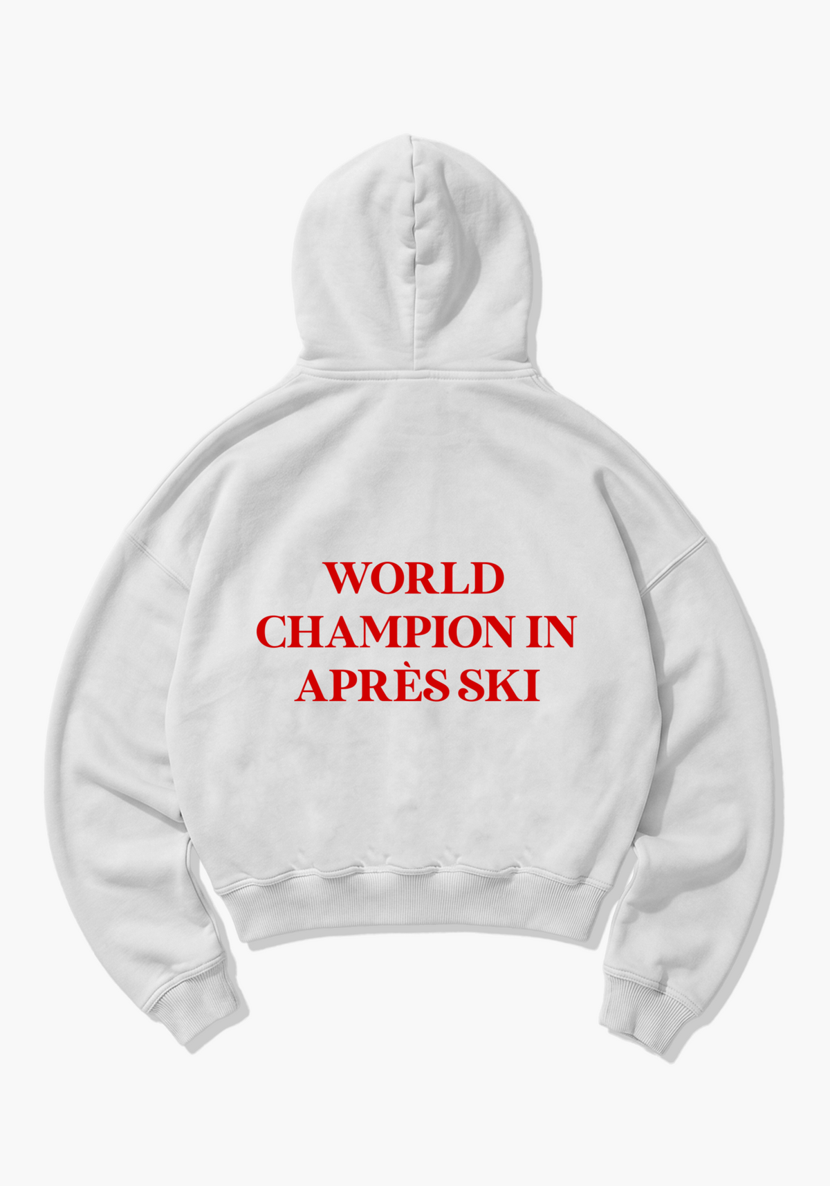 World Champion in Apres Ski Oversized Hoodie - White Back (Designed)