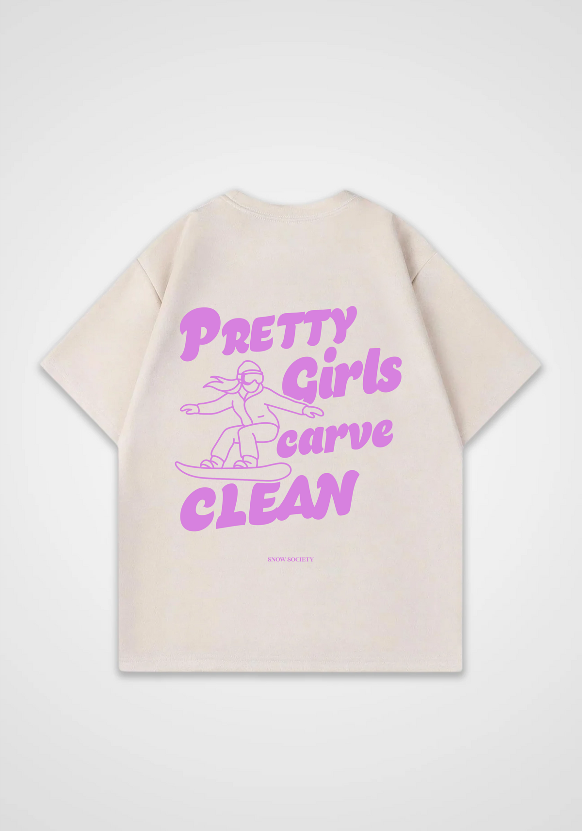Pretty Girls Carve Clean Oversized Shirt - Beige Back (Designed)