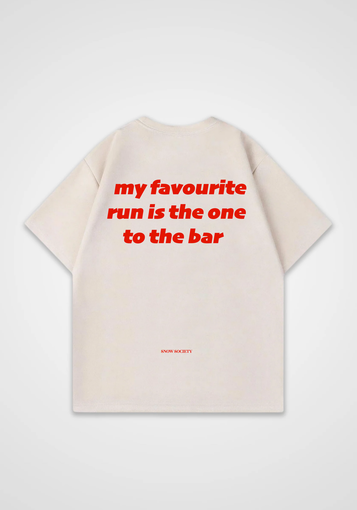 My Favourite Run Is the One to the Bar Oversized Shirt - Beige Back (Designed)