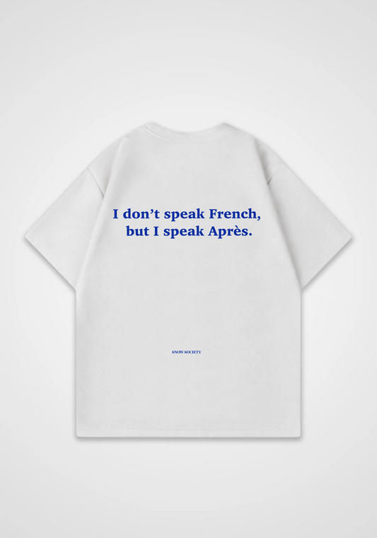 I Dont Speek French Oversized Shirt - White Back (Designed)