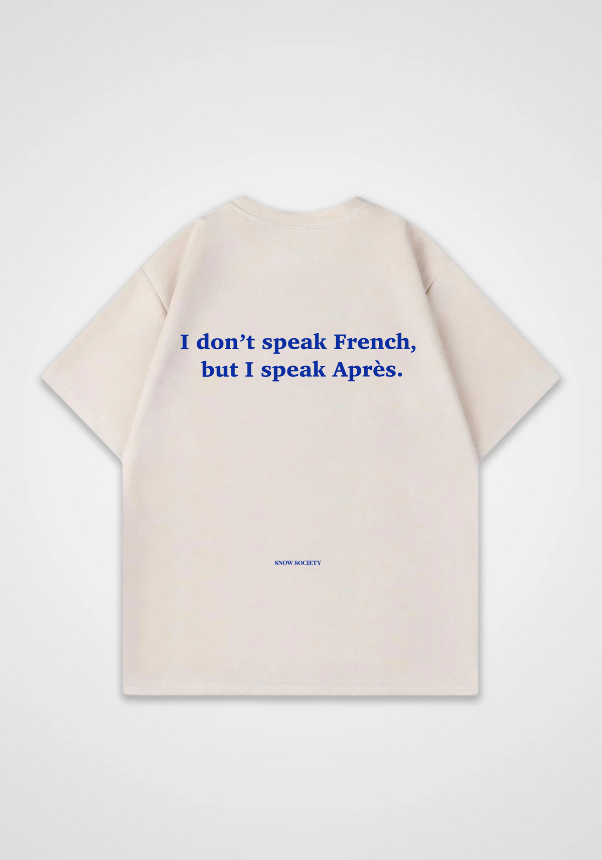 I Dont Speek French Oversized Shirt - Beige Back (Designed)