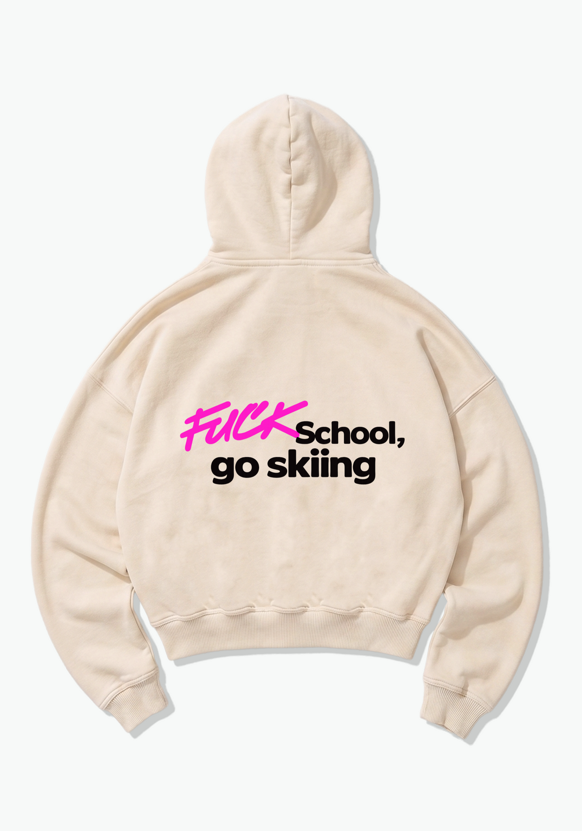 Fuck School Go Skiing Oversized Hoodie - Beige Back (Designed)
